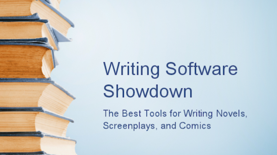 Writing Software Showdown: The Best Tools for Writing Novels, Screenplays & Comics