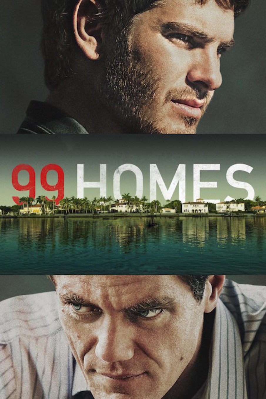 Movie Diary: 99 Homes (2015)
